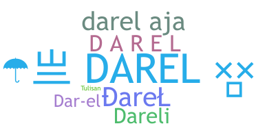 Nickname - Darel