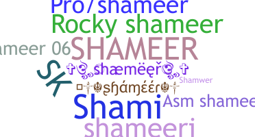 Nickname - Shameer