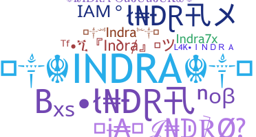 Nickname - Indra