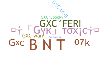 Nickname - GXC