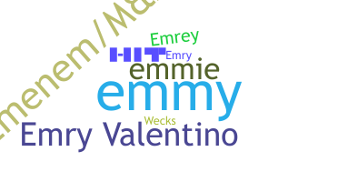 Nickname - Emry