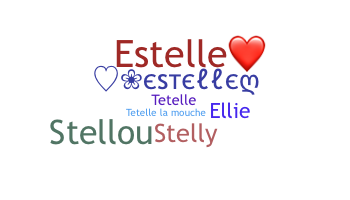 Nickname - Estelle