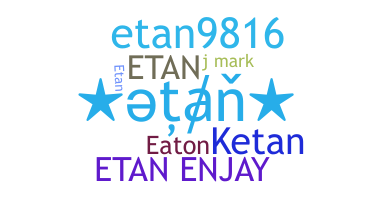 Nickname - Etan