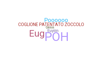 Nickname - Eugenio