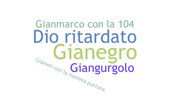 Nickname - Gianmarco