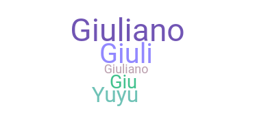 Nickname - Giuliano