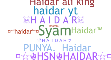 Nickname - Haidar