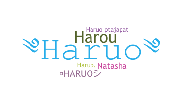 Nickname - Haruo