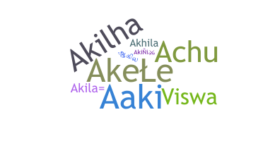 Nickname - Akila