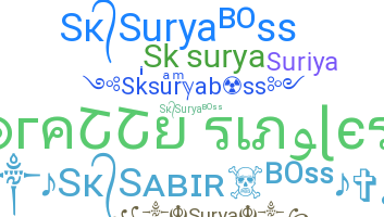 Nickname - Sksuryaboss