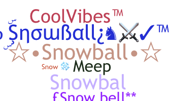 Nickname - Snowball
