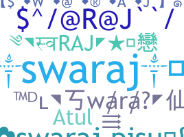 Nickname - Swaraj