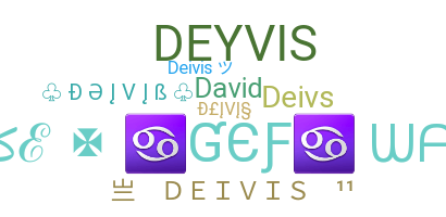 Nickname - Deivis