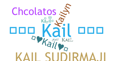 Nickname - Kail
