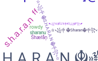 Nickname - Sharan