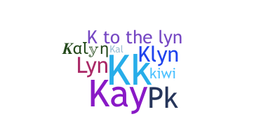 Nickname - Kalyn
