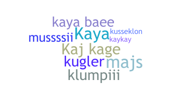 Nickname - Kaya