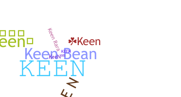 Nickname - Keen