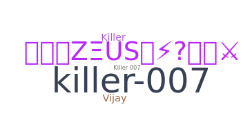 Nickname - Killer007