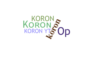Nickname - Koron