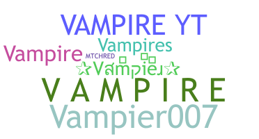 Nickname - Vampier