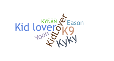 Nickname - Kynan