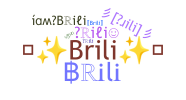 Nickname - Brili
