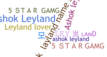 Nickname - Leyland