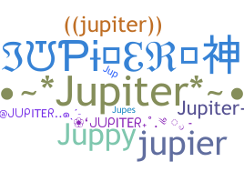 Nickname - Jupiter