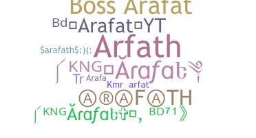 Nickname - Arafath