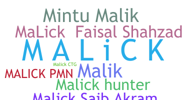 Nickname - Malick