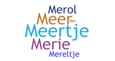 Nickname - Merel