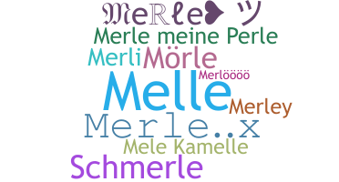 Nickname - Merle
