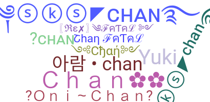 Nickname - Chan