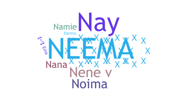 Nickname - Neema