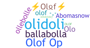 Nickname - Olof