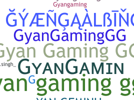 Nickname - GyanGaming