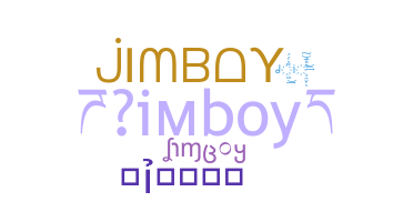 Nickname - Jimboy