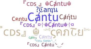 Nickname - Cantu