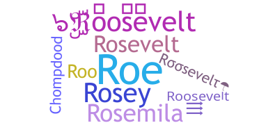 Nickname - Roosevelt