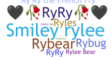 Nickname - Rylee