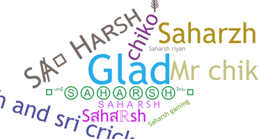 Nickname - Saharsh