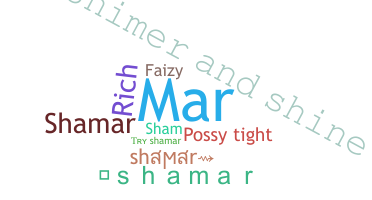 Nickname - Shamar