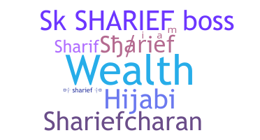 Nickname - Sharief