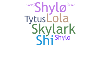 Nickname - Shylo
