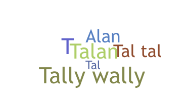 Nickname - Talan