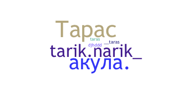 Nickname - Taras