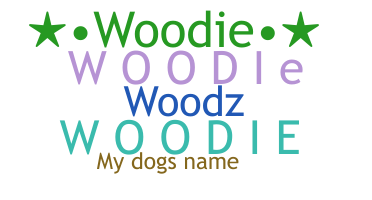 Nickname - Woodie
