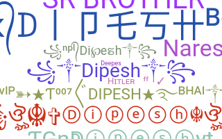 Nickname - Dipesh
