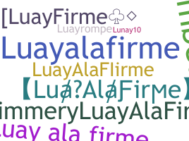 Nickname - LuayAlaFirme